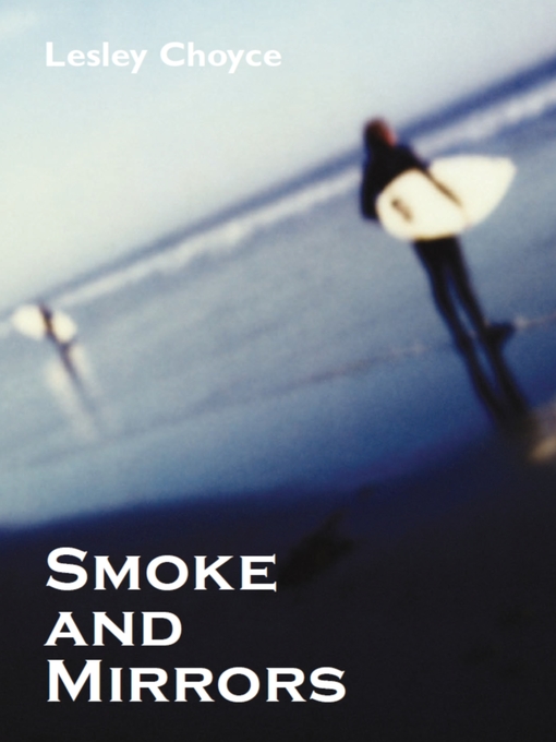 Title details for Smoke and Mirrors by Lesley Choyce - Available